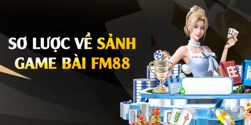 game bài fm88 Giới thiệu về các loại game bài FM88 và đặc điểm nổi bật