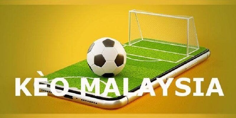 Kèo Malaysia Kinh nghiệm cá cược với kèo Malaysia tại FM88